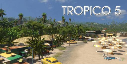 Новости - Предзаказ Tropico 5 + Anno Gold, Port Royale 3 - Почти бесплатно в Uplay